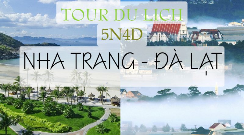 Tour du lịch Nha Trang Đà Lạt